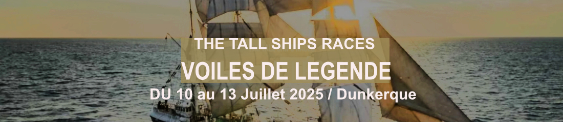 Voiles de legende - Dunkerque - 10-13 juillet 2025
